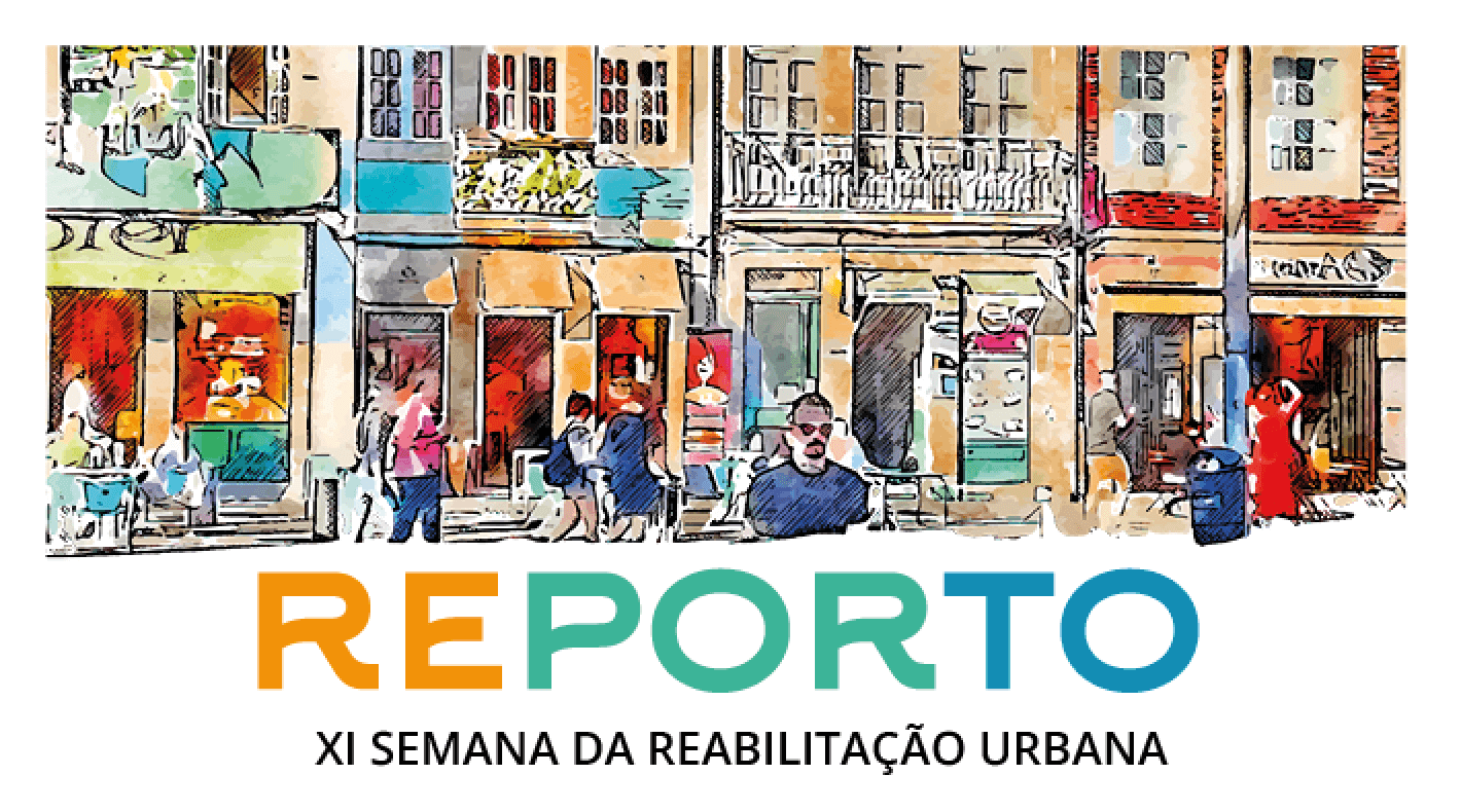 Semana de RU Reabilitação Urbana do Porto